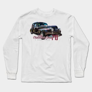 1940 Oldsmobile Series 70 2 Door Sedan Long Sleeve T-Shirt